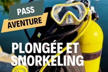 Pass Aventure - plongée et snorkeling - Exploregion