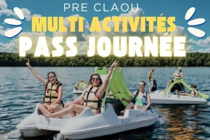 PRE CLAOU - Forfait journée multi activités - Exploregion